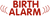 Birth Alarm